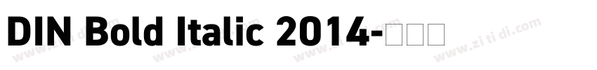 DIN Bold Italic 2014字体转换